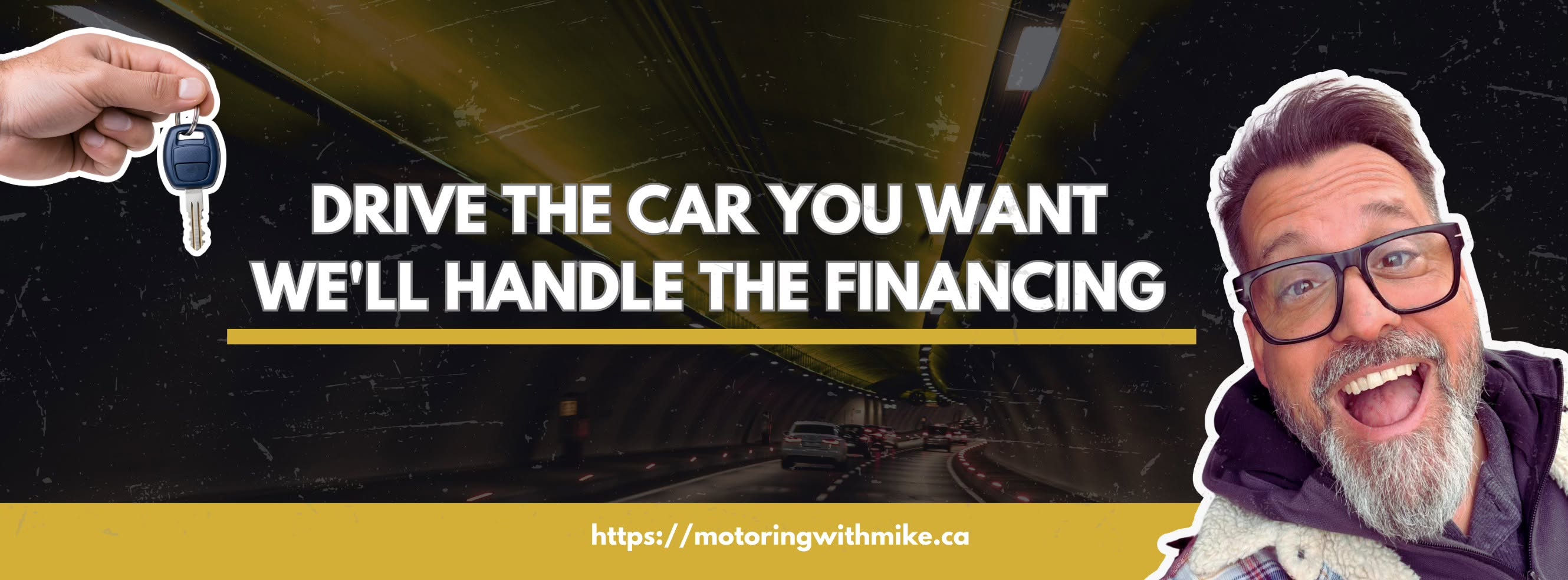 Drive the car you want — we'll handle the financing. Motoring with Mike.
